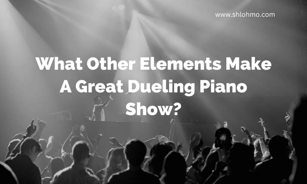 Best Songs For Dueling Pianos 
